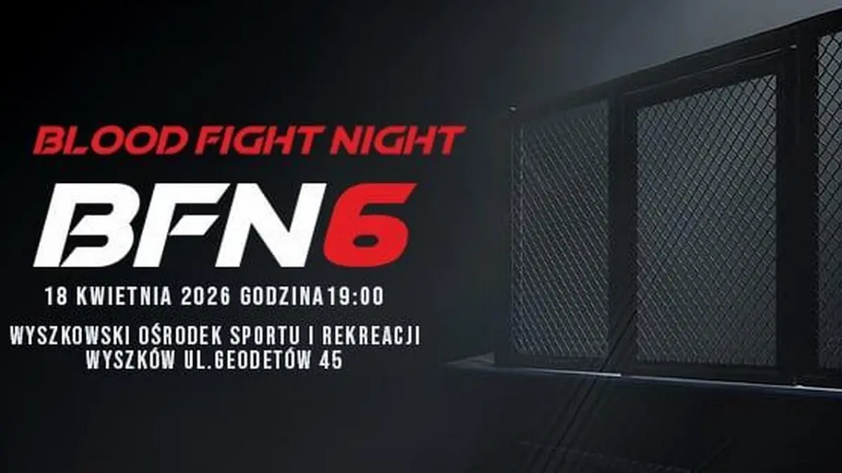 BFN 6: Blood Fight Night w Wyszkowie